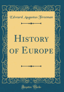 History of Europe (Classic Reprint)