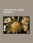 History of Greece Volume 10