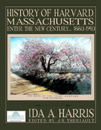 History of Harvard, Massachusetts: Enter the New Century, 1880 -1940