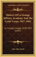 History of La Grange Military Academy and the Cadet Corps, 1857-1862, La Grange College, 1830-1857