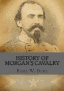 History of Morgan's Cavalry