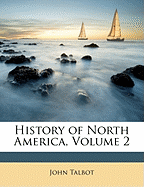 History of North America, Volume 2