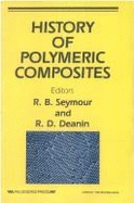 History of Polymeric Composites - Seymour (Editor), and Deanin (Editor)