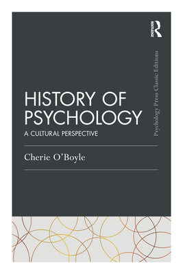 History of Psychology: A Cultural Perspective - O'Boyle, Cherie