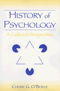 History of Psychology: A Cultural Perspective