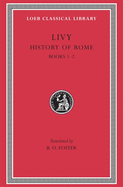 History of Rome, Volume I: Books 1-2