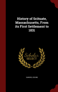 History of Scituate, Massachusetts, From its First Settlement to 1831