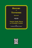 History of Sumner, Smith, Macon and Trousdale Counties, Tennessee