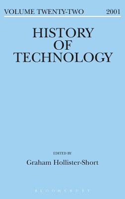 History of Technology Volume 22 - Hollister-Short, Graham (Editor)
