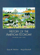 History of the American Economy 8e - Walton, Gary M