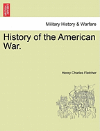 History of the American War.