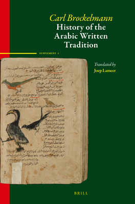 History of the Arabic Written Tradition Supplement Volume 1 - Brockelmann, Carl