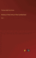 History of the Army of the Cumberland: Vol. I