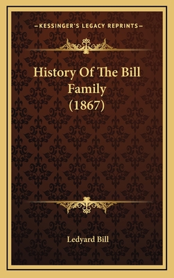 History Of The Bill Family (1867) - Bill, Ledyard