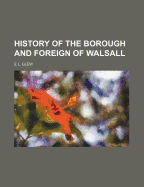 History of the Borough and Foreign of Walsall