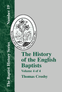 History of the English Baptists - Vol. 4