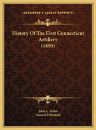 History of the First Connecticut Artillery (1893)