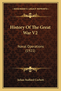History of the Great War V2: Naval Operations (1921)
