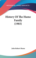 History Of The Hume Family (1903)