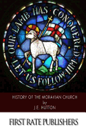 History of the Moravian Church