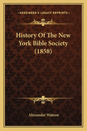 History of the New York Bible Society (1858)