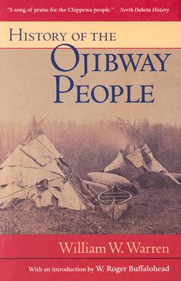 History of the Ojibway People - Warren, William