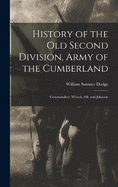 History of the Old Second Division, Army of the Cumberland: Commanders: M'cook, Sill, and Johnson