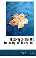 History of the Old Township of Dunstable