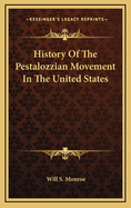 History of the Pestalozzian Movement in the United States