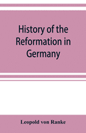 History of the reformation in Germany