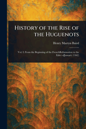 History of the Rise of the Huguenots