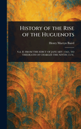 History of the Rise of the Huguenots