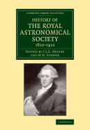 History of the Royal Astronomical Society, 1820-1920 - Dreyer, John Louis Emil, and Turner, H. H.