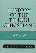 History of the Telugu Christians: A Bibliography