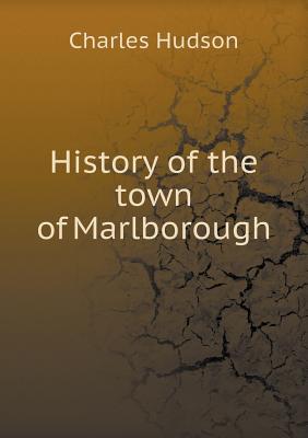 History of the Town of Marlborough - Hudson, Charles