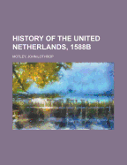 History of the United Netherlands, 1588b