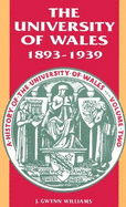 History of the University of Wales: 1893-1939 v. 2