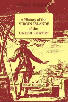 History of the Virgin Islands of the United States: A - Dookhan, Isaac