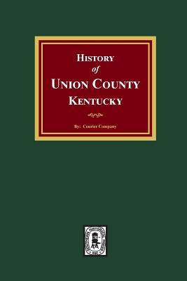 History of Union County, Kentucky - Company, Courier