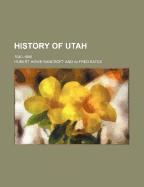 History of Utah: 1540-1886