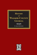 History of Walker County, Georgia.