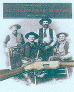 HISTORY OF WINCHESTER RIFLES