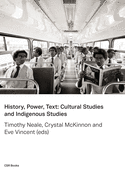 History, Power, Text: Cultural Studies and Indigenous Studies