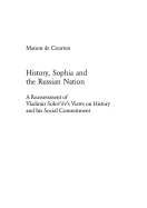 History, Sophia and the Russian Nation: A Reassessment of Vladimir Solov'?v's Views on History and His Social Commitment