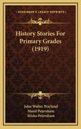 History Stories For Primary Grades (1919)