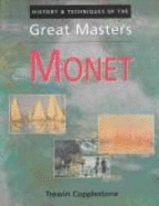 History & Techniques of the Great Masters Monet