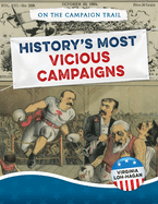 History's Most Vicious Campaigns