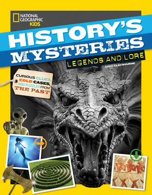 History's Mysteries: Legends and Lore - Claybourne, Anna