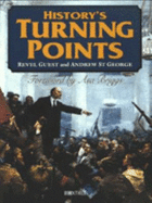 History's Turning Point - Guest, Revel, and St.George, Andrew, and Briggs, Asa (Foreword by)