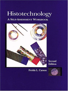 Histotechnology Workbook: A Self-Assessment Workbook